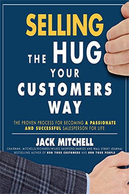 Selling the Hug Your Customers Way